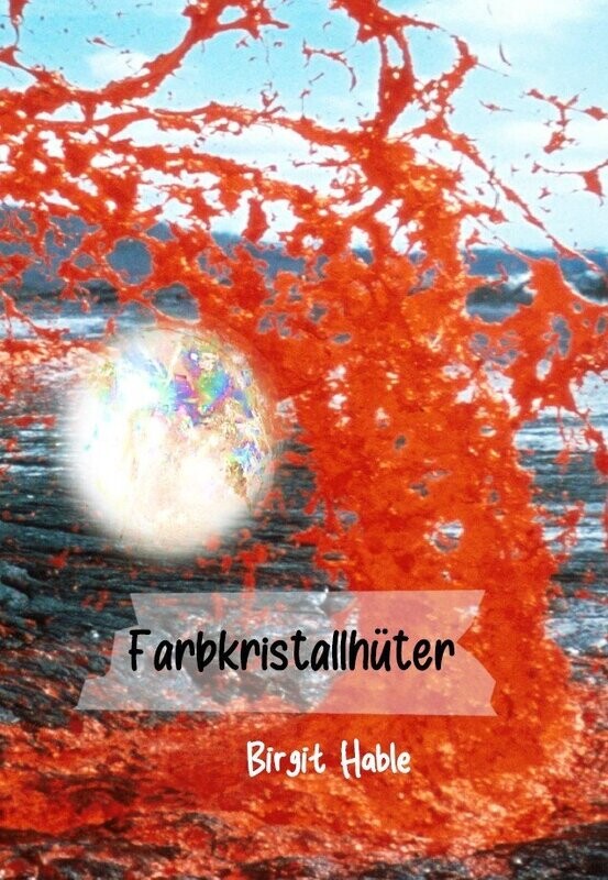 Birgit Hable: Farbkristallhüter Birgit Hable: Farbkristallhüter