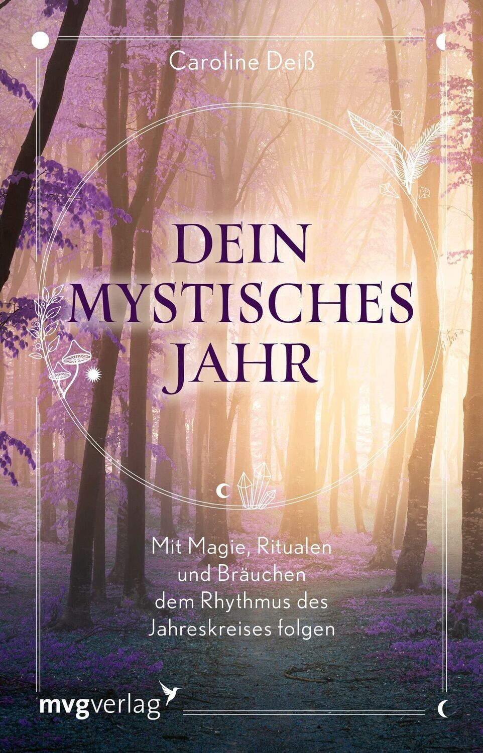 Caroline Deiß: Dein mystsisches Jahr (Mängelexemplar)