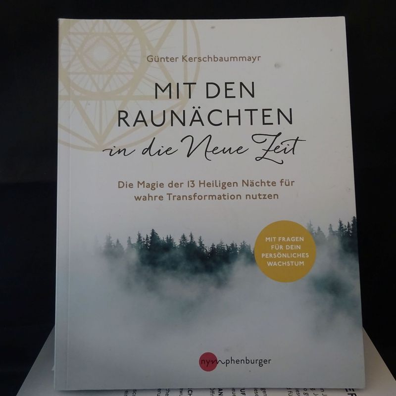 Günter Kerschbaummayr: Mit den Raunächten in die Neue Zeit (Mängelexemplar) Günter Kerschbaummayr: Mit den Raunächten in die Neue Zeit (Mängelexemplar)