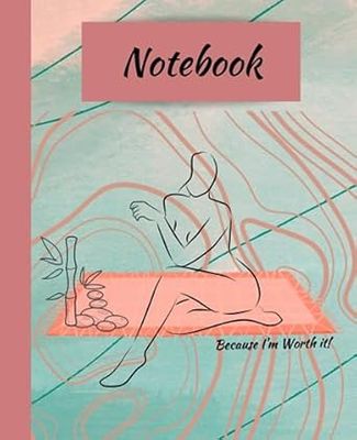Because I&#39;m Worth It Notebook/Journal