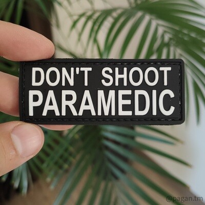 Don't shoot paramedic