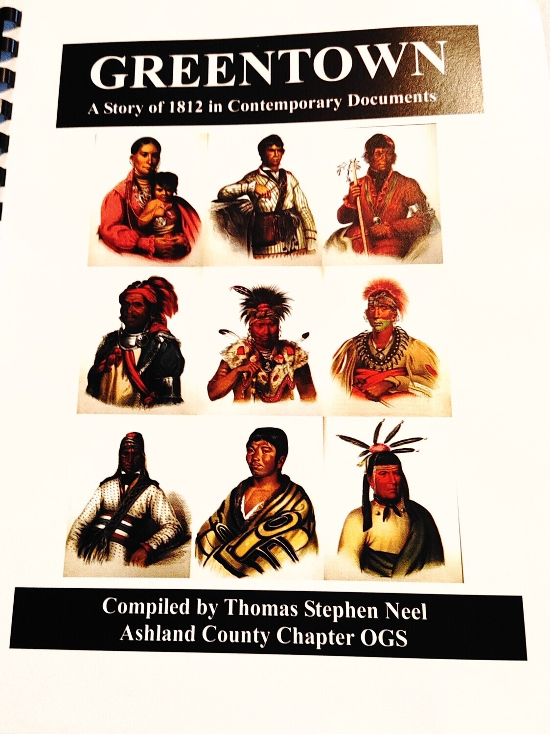 Greentown:  Story of 1812 in Contemporary Documents