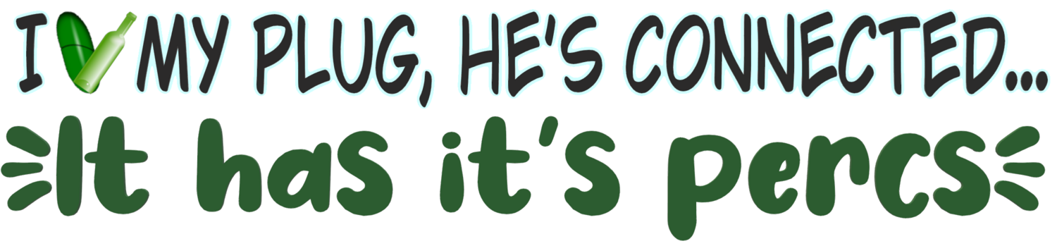 I (heart) My Plug... He&#39;s Connected. It has it&#39;s percs. (Bumper Sticker 3x9 Decal)