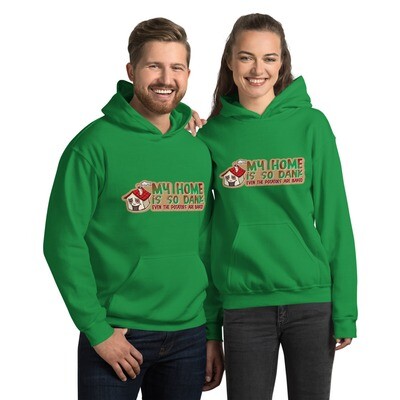 H-Med Hoodie - My Home Is So Dank 