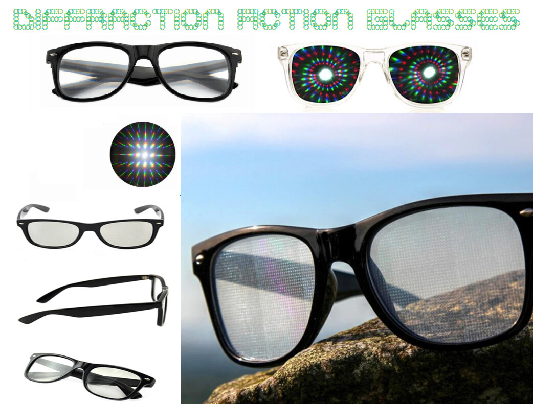 Diffraction Action Glasses