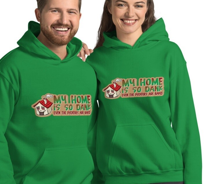 H-Med Hoodie - My Home Is So Dank 
