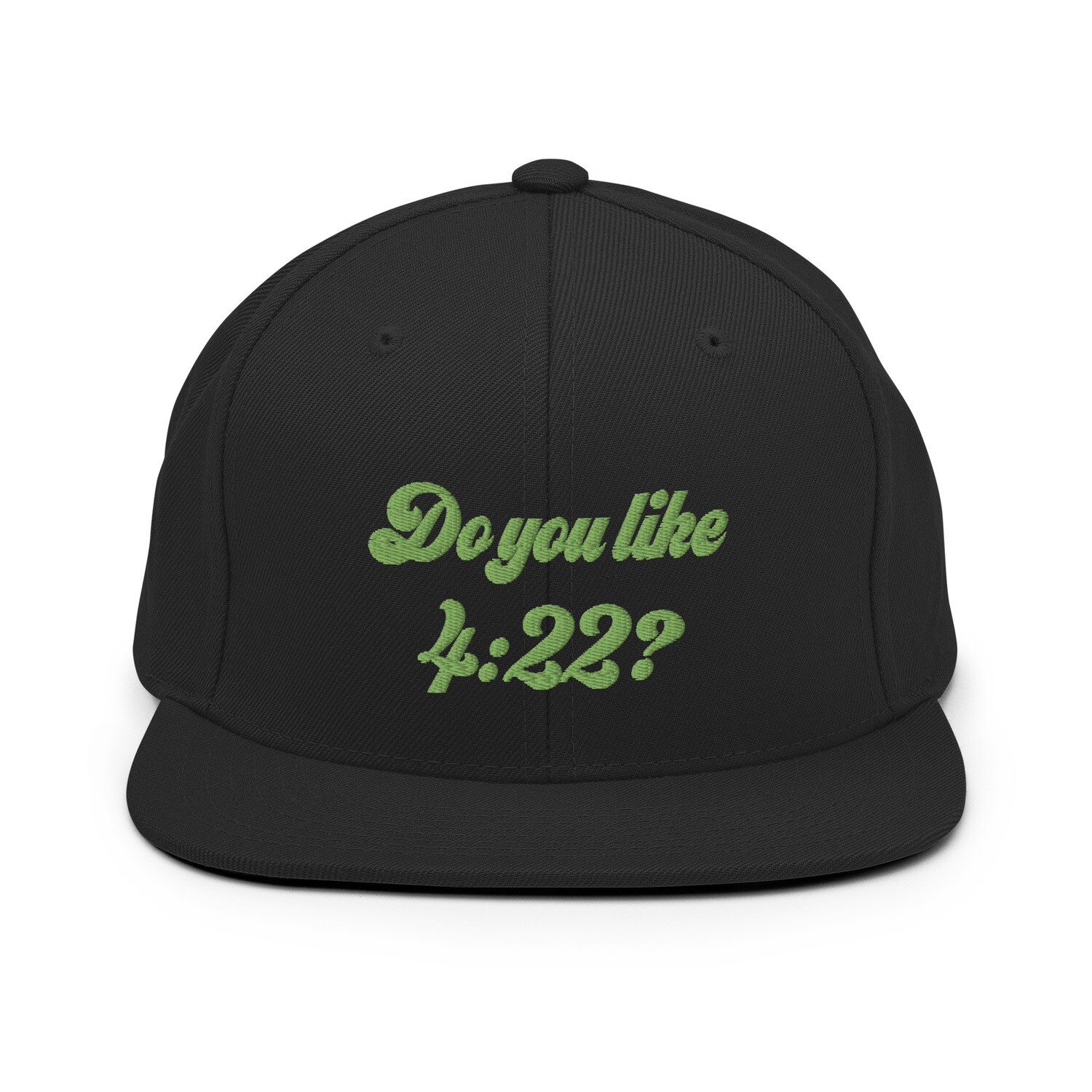 Plain Jane Designs - Snapback Hat - &quot;Do you like 4:22 (420 Too)?&quot;
