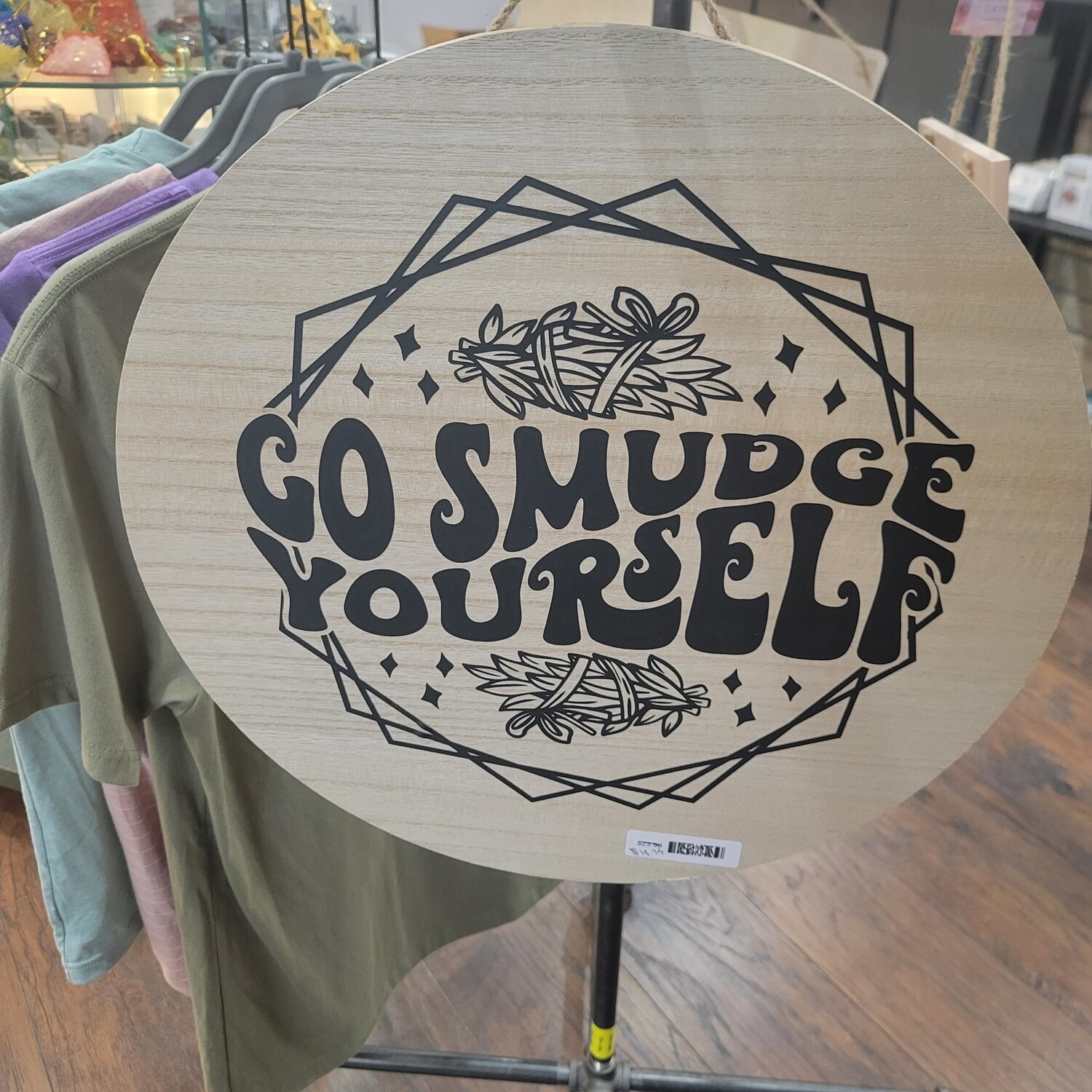 15&quot; Go Smudge Yourself Sign