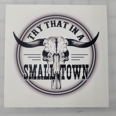 Try that in a small town bull skull