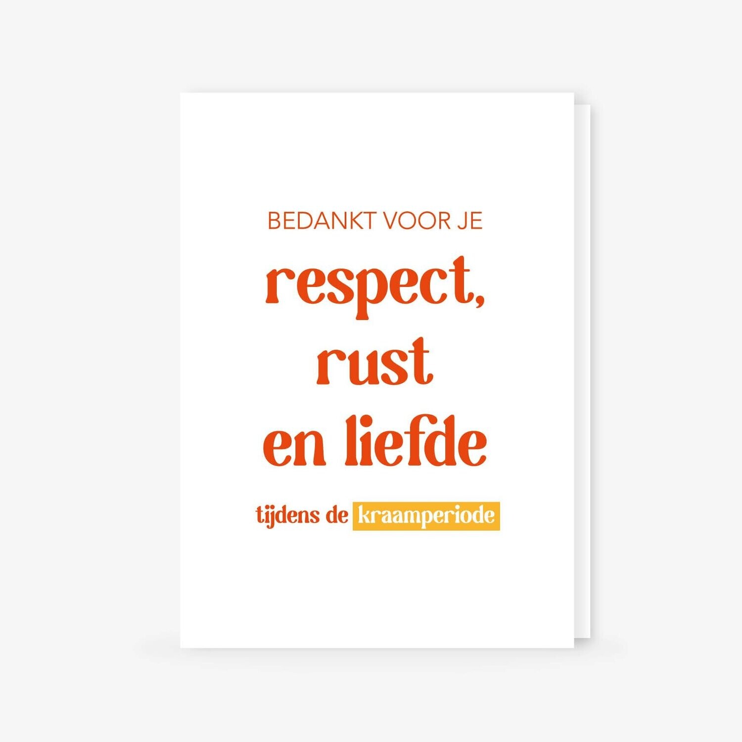 Respect, rust & liefde - kraamperiode