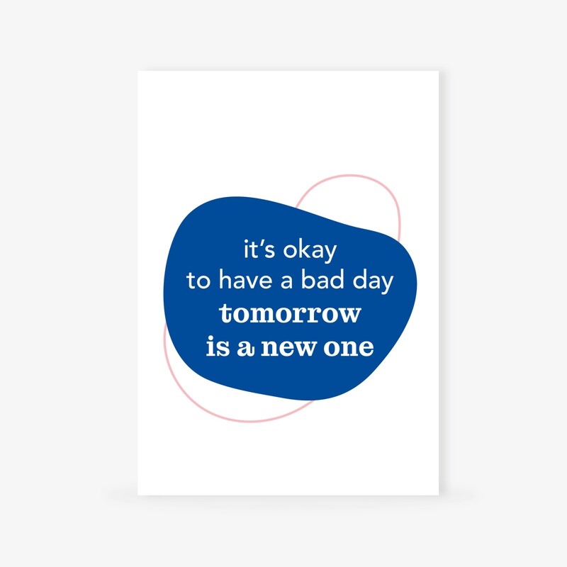 It's okay to have a bad day