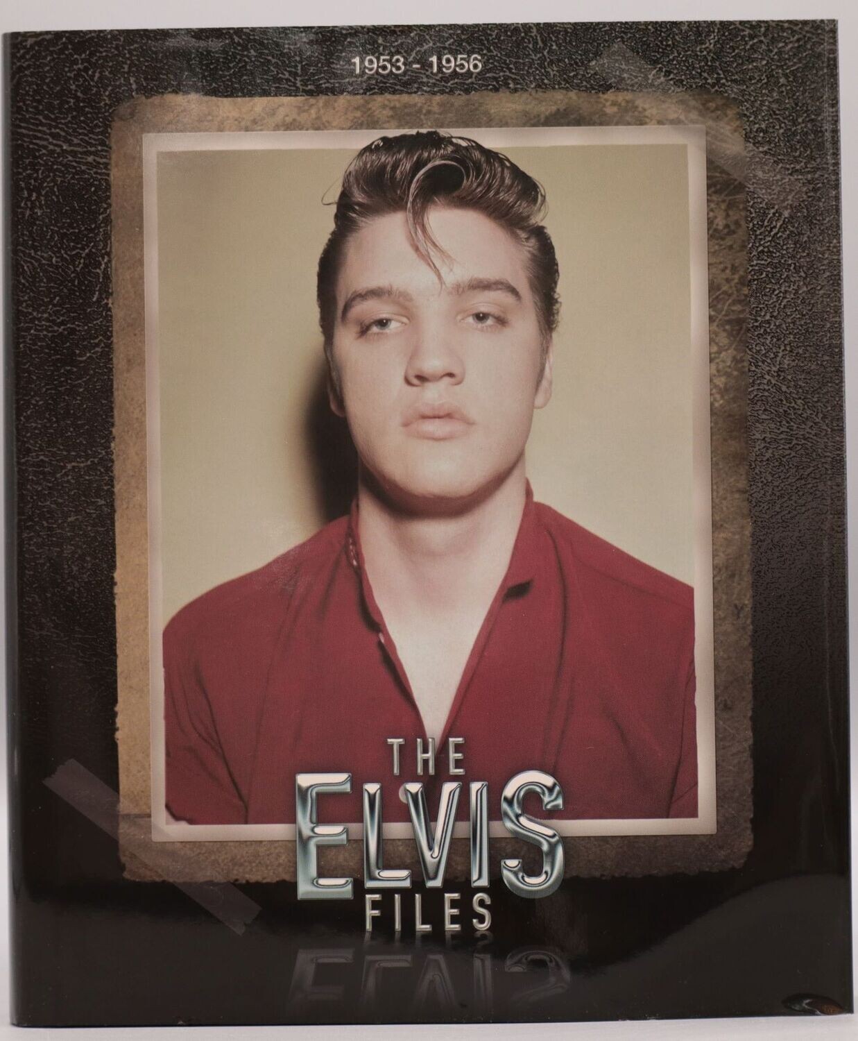 The Elvis Files Volume 1 1953-1956
