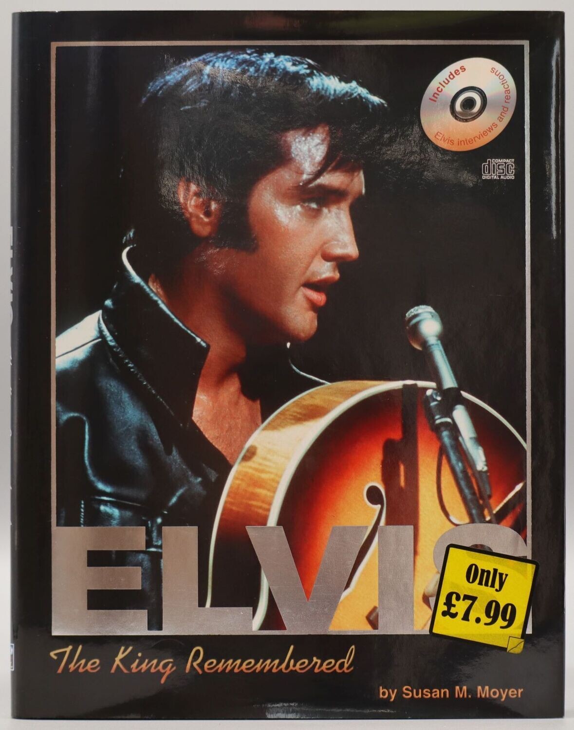 Elvis The King Remembered