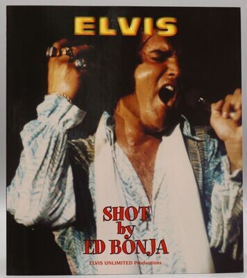 Elvis Shot by Ed Bonja