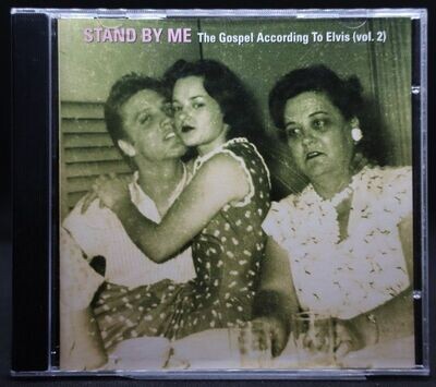 Stand By Me The Gospel According To Elvis Volume 2
