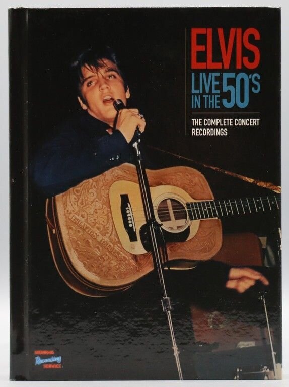 Elvis Live In The 50's The Complete Concert Recordings