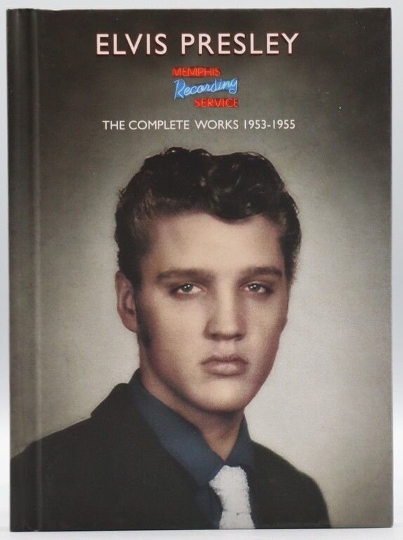 Elvis Presley The Complete Works 1953 -1955