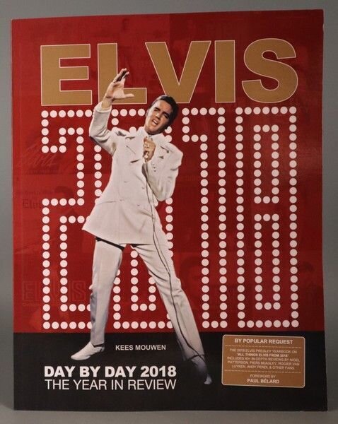 Elvis Day By Day 2018 -The Year In Review