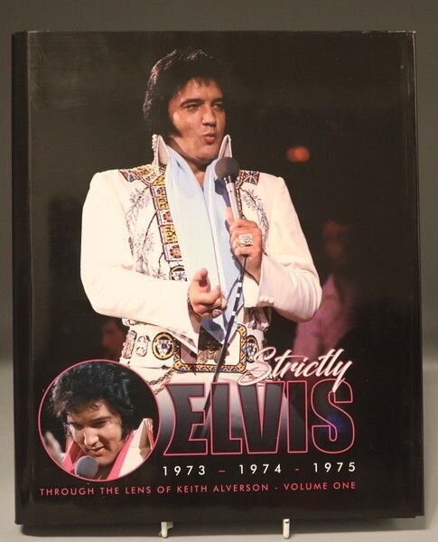 Strictly Elvis - Through The Lens Of Keith Alverson, Volume One