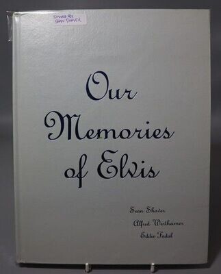 Our Memories Of Elvis