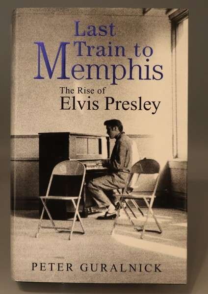 Last Train To Memphis -The Rise Of Elvis Presley