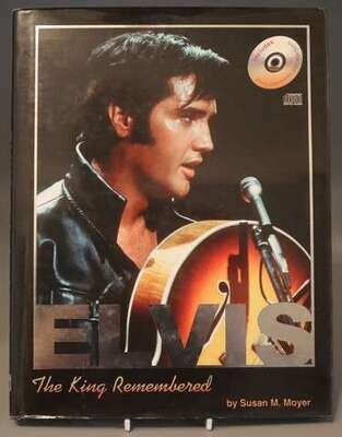 Elvis The King Remembered