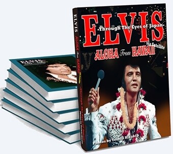 ELVIS : ALOHA FROM HAWAII - Through The Eyes of Japan