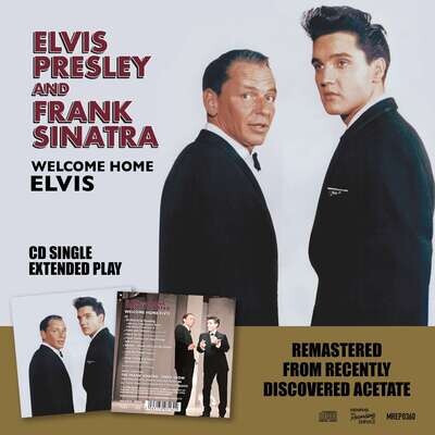 Elvis Presley &amp; Frank Sinatra – Welcome Home Elvis’ (CD SINGLE EP ONLY)