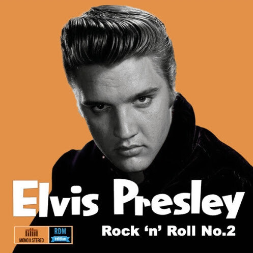 ELVIS PRESLEY: ROCK 'N' ROLL No. 2 - MONO II STEREO
