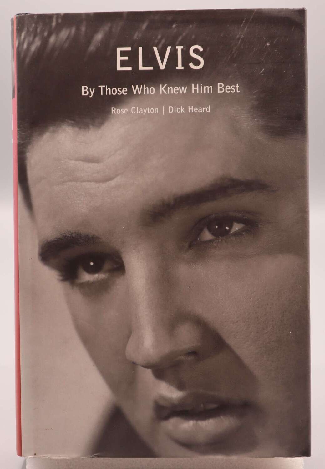 Elvis By Those Who Knew Him Best