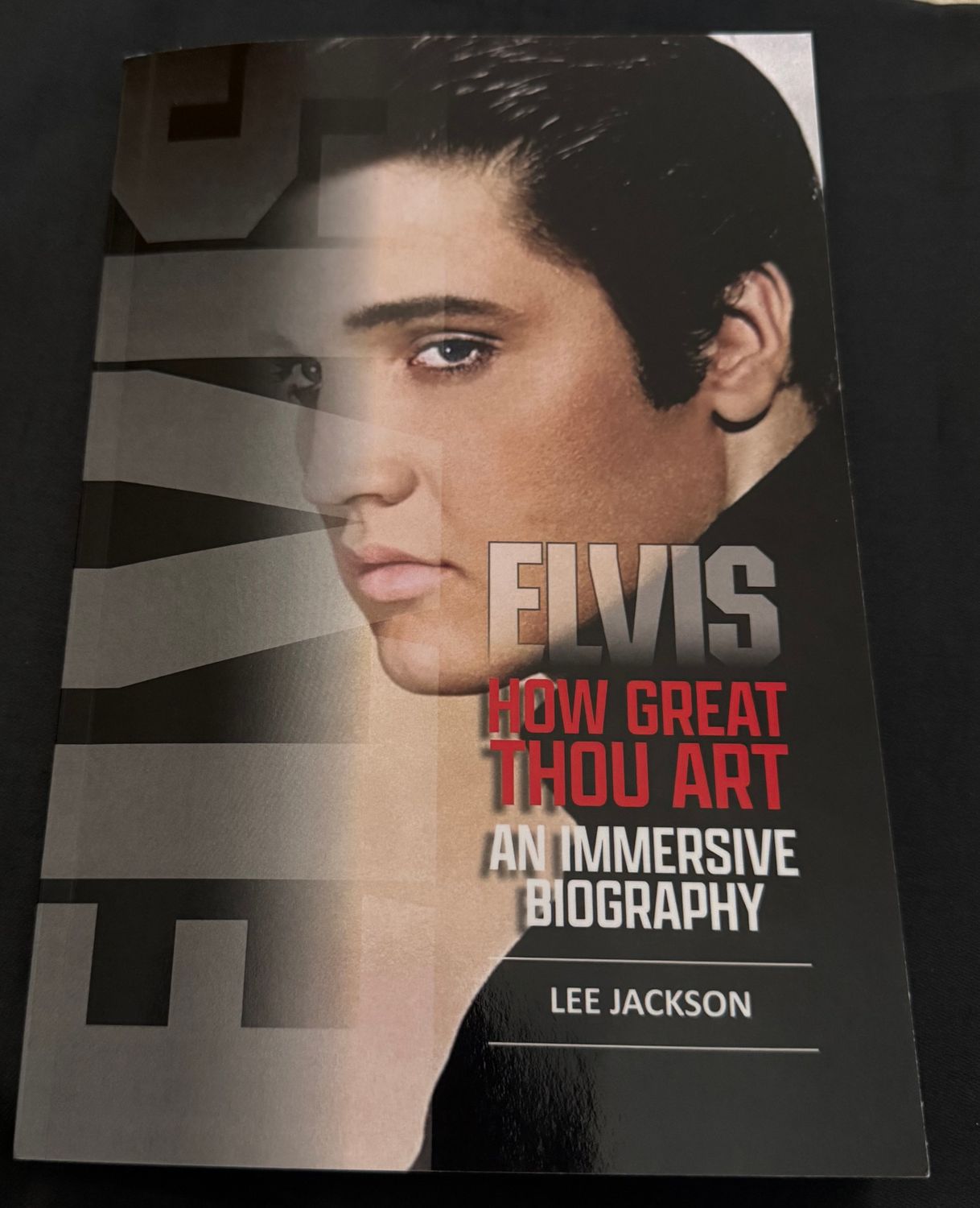 Elvis How Great Thou Art - An Immersive Biography