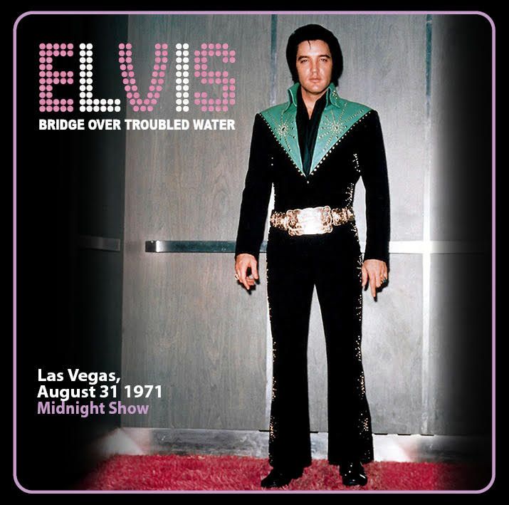 ELVIS - BRIDGE OVER TROUBLED WATER