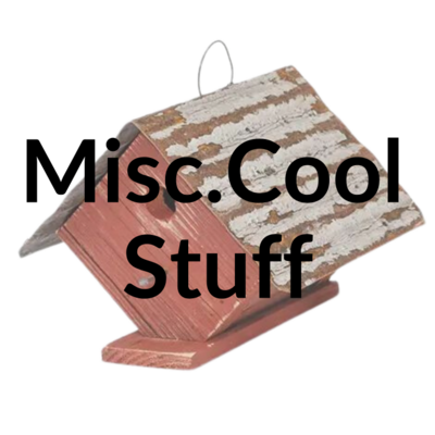 Miscellaneous Cool Stuff