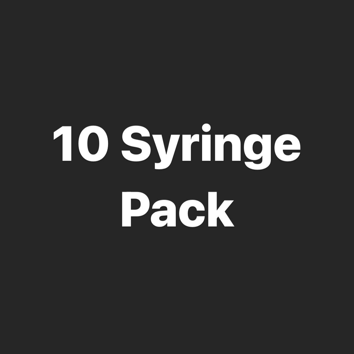 10 Syringe Pack + FREE ENIGMA