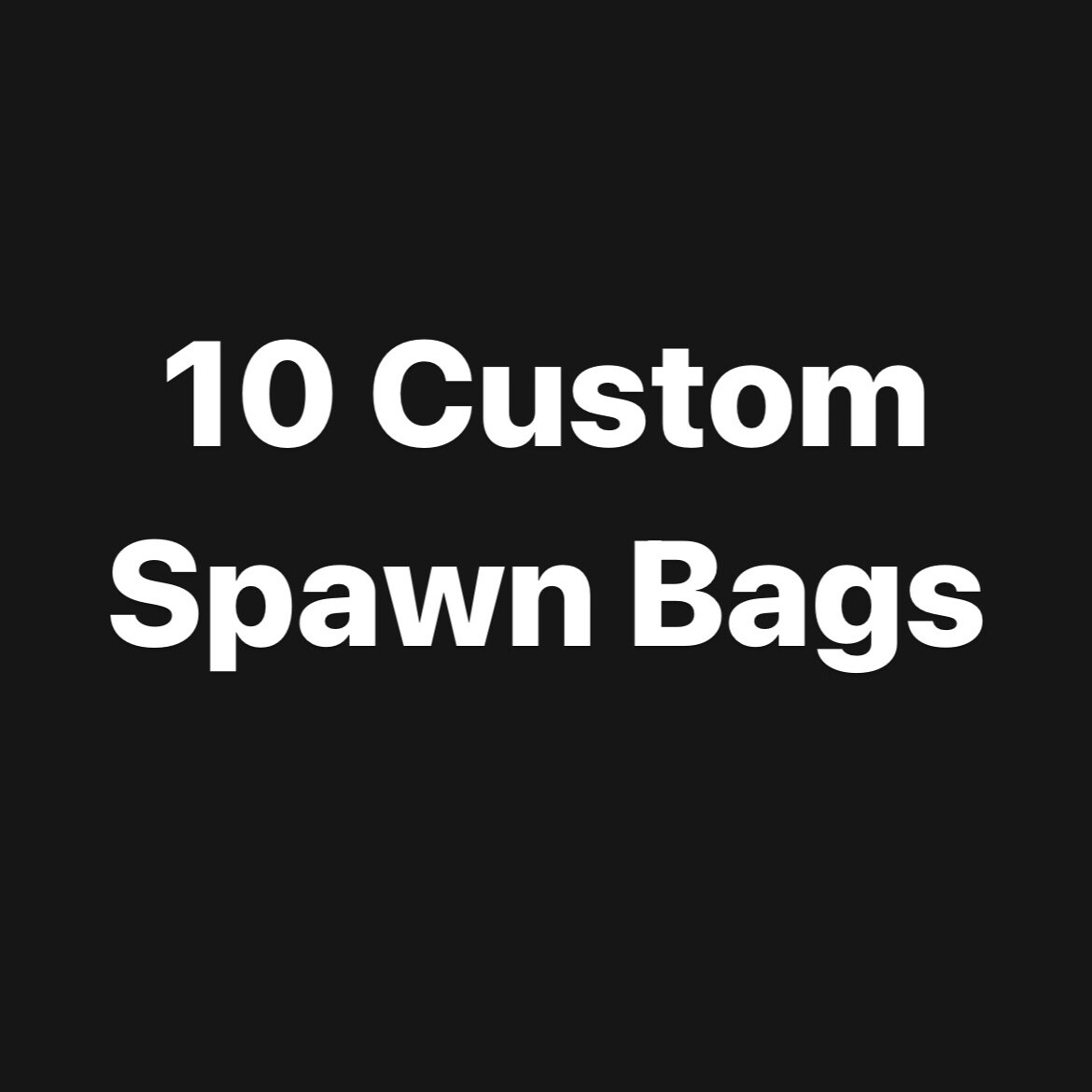 10 Colonized Spawn Bags