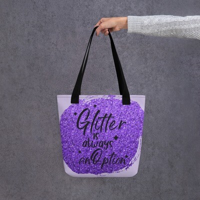 Glitter is Always an Option Tote Bag