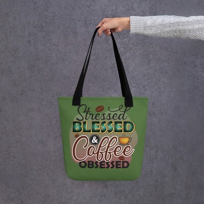 Stressed Blessed and Coffee Obsessed Tote bag