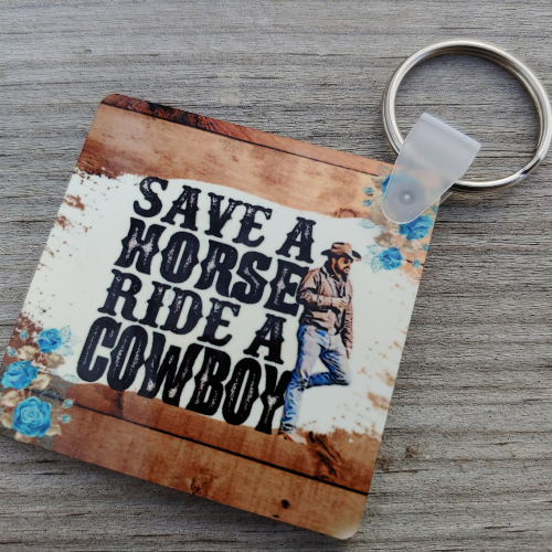 Save A Horse Ride A Cowboy keychain - 2 shapes