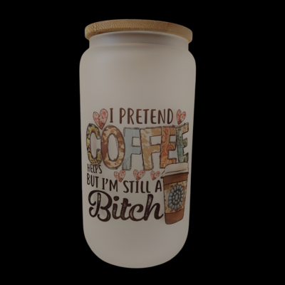 I Pretend Coffee Helps Frosted Glass Can Tumbler