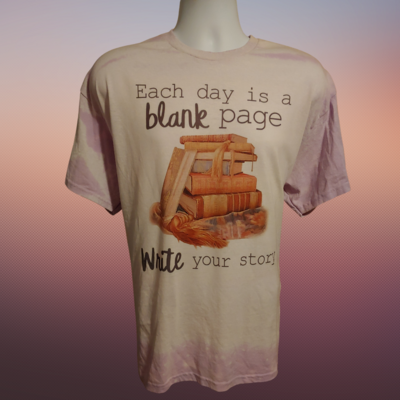 Each Day is a Blank Page T-shirt
