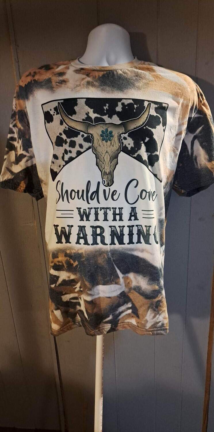 Should've Come With a Warning cowhide bleached T-shirt