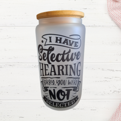Selective Hearing Frosted Glass Can Tumbler