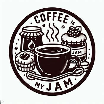 Coffee is My Jam
