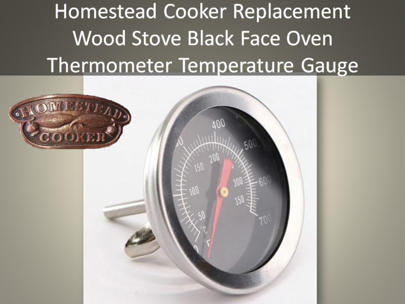 Homestead Cooker Stove Black Face Oven Door Thermometer Temperature Gauge