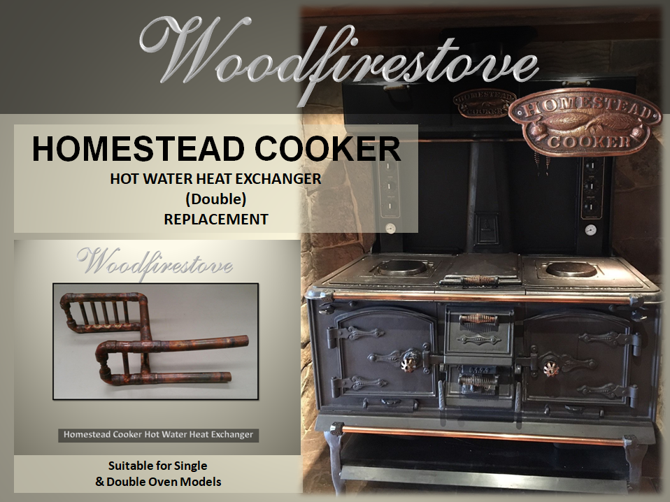 HOMESTEAD COOKER / KANGAROO STOVE = HOT WATER HEAT (Double) EXCHANGER