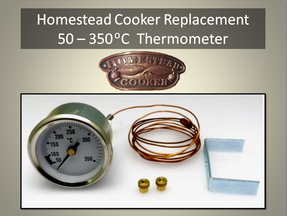 HOMESTEAD COOKER 50350 Degree Celsius Thermometer with Capillary for Control Panel NED KELLY