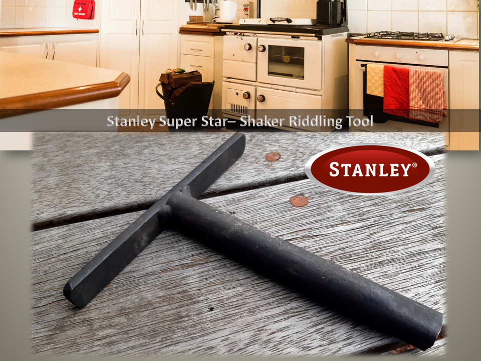 STANLEY SUPER STAR MK2 WOOD STOVE WFS Shaker Riddling Tool Products