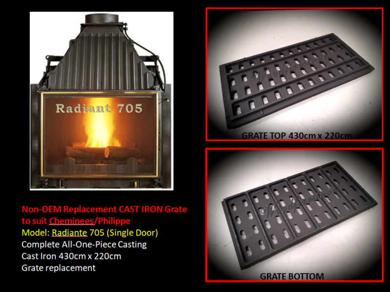 Cheminees Philippe Radiant #705 CAST IRON Grate  - replacement to suit #705 (Single Door) Model Non-OEM
