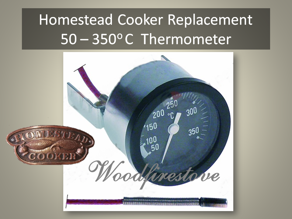 HOMESTEAD COOKER 50-350 Degree Celsius Thermometer Replacement