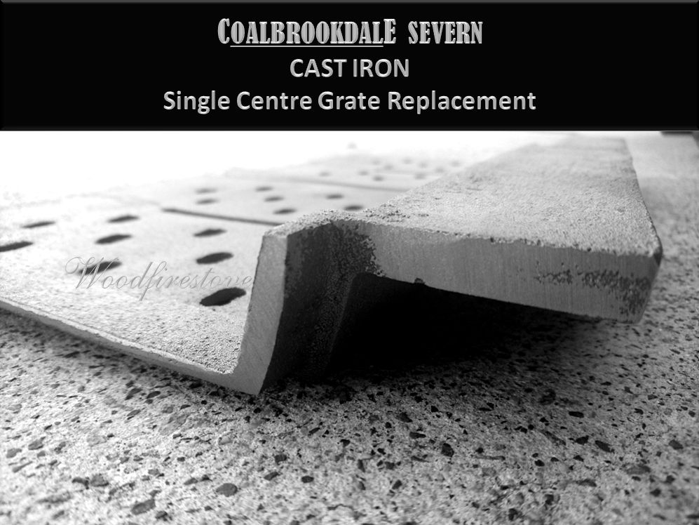 Suits Coalbrookdale Severn Single Centre Grate  CAST IRON Heavy Duty Replacement